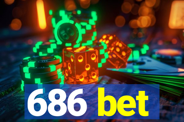 686 bet